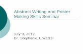 Abstract Writing and Poster Making Skills Seminar Writing and Poster... · Abstract Writing and Poster Making Skills Seminar ... indications of the number and types ... Abstract Writing