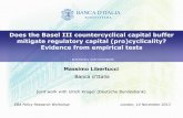 Does the Basel III countercyclical capital buffer mitigate ...Kruger+Libertucci+Slides.pdfx dampen any excess cyclicality of the minimum capital requirement ... iii. then, we use one