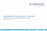LyondellBasell Acquisition of A. Schulman Acquisition of A. Schulman ... the business cyclicality of the ... Information concerning our non-GAAP financial measures can be found on