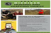 Michigan Hunting and Trapping Digest - License Hunts Approximate Availability of Species-Specific Hunting Digests ... private property by a ... Michigan Hunting and Trapping Digest