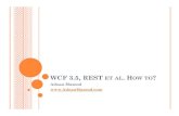 WCF 3.5, REST - Adnan Masoodadnanmasood.com/content/binary/REST using WCF 3.5.pdf · TENANTS OF SOA |1. Boundaries are explicit ... • Publishing RSS and ATOM Feeds using WCF 3 5