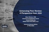 Enhancing Peer Review: A Perspective from AGU · Enhancing Peer Review: A Perspective from AGU Mary Warner, CAE American Geophysical Union . ... if reviewer does not respond within