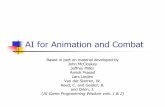AI for Animation and Combat - University of Michiganweb.eecs.umich.edu/~sugih/courses/eecs494/fall06/lectures/lecture... · AI for Animation and Combat Based in part on material developed