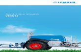 TRAILED FIELD SPRAYERS VEGA 12 - Home - LEMKEN · • Automatic drawbar deactivation from 15 km/h for ... solves even powders and granules ... with retracted lift mast cylinder.
