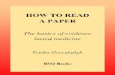 HOW TO READ A PAPER - Viv'z Blogvivrolfe.com/ProfDoc/Assets/How-to-Read-a-Paper_Evidence-Based...HOW TO READ A PAPER The basics of evidence based medicine Second edition TRISHA GREENHALGH