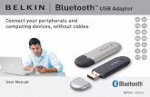 Bluetooth USB Adapter - Belkincache- res.pdf · Bluetooth™ USB Adapter F8T012 - F8T013 Connect your peripherals and computing devices, without cables User Manual F8T012 - F8T013