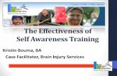 The Effectiveness of Self Awareness Trainingbraininjurycanada.ca/.../Effectiveness-of-Self-Awareness-Training... · What is Self-Awareness? Accurate perception of skills and abilities