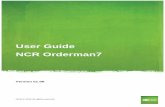 User Guide NCR Orderman7 - Orderman: Registrier … · User Guide - NCR Orderman7 Published June 2017 Version 01.06 Orderman accepts no responsibility for any damage or losses that