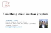 Something about nuclear graphite - Atoms for Peace and ... · Something about nuclear graphite ... Dragon reactor HTR-10 ... Keyun Wen, et al, Journal of Nuclear Materials 381 (2008)
