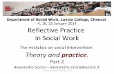 Reflective Practice in Social Work - Loyola College, Chennai · Reflective Practice in Social Work ... • Gibbs's framework has achieved the status of a ... Johns's model of structured