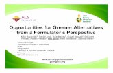 Opportunities for Greener Alternatives from a … · Opportunities for Greener Alternatives from a Formulator’s Perspective ... 6 Amway 7 Bissell Homecare ... Opportunities for