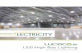 LED High Bay Lighting -  · PDF fileLED High Bay Lighting LED alternatives to the traditional HID high bay from