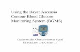 Using the Bayer Ascensia Contour Blood Glucose … the Bayer Ascensia Contour Blood Glucose Monitoring System ... sample. Weekly “Controls” • The Bayer Contour System does not