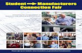Student Manufacturers Connection Fair - … the next generation of innovators with Connecticut manufacturers Student Manufacturers Connection Fair Second Annual Monday, April 23, 2018
