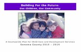 Building For the Future · Building for the Future: ... Sandra Torres, Torres Family Child Care, Child Care Provider Representative ... Is it Good for the Children?" ...