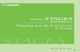 ELS-01/01C typeU Playing the ELS-01/01C Tutorial · 4 Playing the ELS-01/01C — Tutorial Simply select the Registration from the Registration Menu and play the song. It’s not a