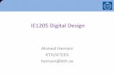 IE1205 Digital Design - kth.se · Digital Design Synthesisable RTL VHDL Algorithm C IE1205, IL2217 ... –Brown/Vranesic, Fundamentals of Digital Logic with VHDL Design (3rd edition),