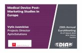 Medical Device Post- Marketing Studies in Europe Device Post-Marketing Studies in Europe ... Post Market Surveillance may include a number of strategies in ... (i.e. pre and post marketing