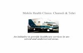 Mobile Health Clinics - Uttarakhandhealth.uk.gov.in/files/pdf/MHC_PR.pdf · Mobile Health Clinics: Chamoli & Tehri ... Healthcare products like sanitary napkins, ORS, I&FA tablets,