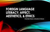 FOREIGN LANGUAGE LITERACY: AFFECT, AESTHETICS, & ETHICSblc.berkeley.edu/wp-content/uploads/2017/08/chantellewarner.pdf · FOREIGN LANGUAGE LITERACY: AFFECT, AESTHETICS, & ETHICS Chantelle
