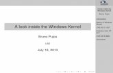 A look inside the Windows Kernel ·  · 2018-03-12A look inside the Windows Kernel Bruno Pujos Introduction Basics of Windows Kernel CVE-2011-1237 Evolution from XP to 8 CVE-2013-3660