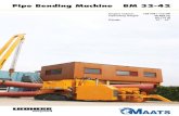 Pipe Bending Machine BM 32-42 - Maats Pipeline Equipment · Pipe Bending Machine AATS BM 32-42 ... hydraulic fluid and charge air. ... - Skill of the operator in handling the bending