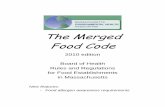 The Merged Food Code - SPH | Boston Universitysphweb.bumc.bu.edu/otlt/lphi/maphitfcp/Merged Food Code 2010.pdf · The Merged Food Code 2010 edition Board of Health Rules and Regulations