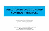 INFECTION PREVENTION AND CONTROL PRINCIPLES€¦ ·  · 2016-09-05INFECTION PREVENTION AND CONTROL PRINCIPLES ASSOC PROF DR. ARIZA ADNAN FACULTY OF MEDICINE UITM Infection Prevention