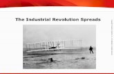 The Industrial Revolution Spreads - …rreedsclass.weebly.com/uploads/6/1/4/5/61456995/ch._9.1_ppoint_1.pdf · The Industrial Revolution Spreads . TEKS 8C: ... The Industrial Revolution