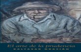 El Arte de la Prudencia - Portal Académico del CCH³n del “Arte de la Prudencia”, de Baltasar Gracián (1601-1658), un clásico de nues-tra lengua, cuyo autor se gloriaba de haber