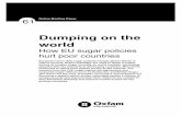 Dumping on the world - Oxfam International€¦ · 61 Oxfam Briefing Paper Dumping on the world How EU sugar policies hurt poor countries European Union (EU) sugar policies hamper