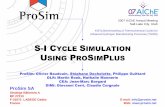 s-i C Ycle Simulation Using Pro Sim Plus€¦ · S-I C YCLE SIMULATION USING PRO SIM PLUS 2007 AIChE Annual Meeting Salt Lake City, Utah #457a Benchmarking of Thermochemical Cycles