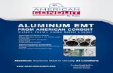 Aluminum EmT EmT from AmEricAn conduiT Installs Faster, Looks Better Longer lightweight and Easier to install •35% to 75% labor savings at only 1/3 the weight of steel EMT •Easy