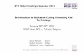 January 26 th -27 th , 2011 - Radtech Europe Metal Coatings Seminar 2011 Introduction to Radiation Curing Chemistry And Technology January 26th-27th, 2011 OCAS Head Office, Zelzate,