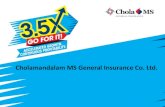 Cholamandalam MS General Insurance Co. Ltd. Claims_NFL...Insurer Cholamandalam MS General Insurance Co. Ltd. ... You may initiate the treatment and file for ... customercare@cholams.murugappa.com