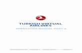OPERATIONS MANUAL PART-A - Turkish Virtual Airlines · THYVA OPERATIONS MANUAL PART-A Turkish Virtual Airlines © 2014-2015 Revision Number - 3 Revision Date - 05.03.2015 Page Number