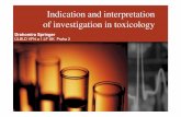 Indication and interpretation of investigation in toxicologyulbld.lf1.cuni.cz/file/716/Toxicology,treatment... ·  · 2018-04-02What is a Poison? All substances are poisons; there