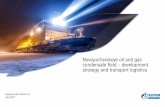 Novoportovskoye oil and gas condensate field development ... · Novoportovskoye oil and gas condensate field – development strategy and transport logistics July 2017 Gazpromneft