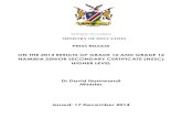 ON THE 2014 RESULTS OF GRADE 10 AND GRADE 12 ... Release for...REPUBLIC OF NAMIBIA PRESS RELEASE ON THE 2014 RESULTS OF GRADE 10 AND GRADE 12 NAMIBIA SENIOR SECONDARY CERTIFICATE (NSSC)
