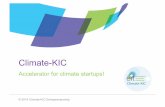 Climate-KIC - ECOSUMMIT - Smart Green Business … Graham: Y-combinator Bill Aulet: Disciplined Entrepreneurship 14 Does it help? Climate-KIC statistics 2012-2014 Startups incubated: