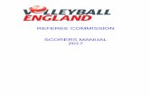 REFEREE COMMISSION SCORERS MANUAL 2017 - …media/docs/VE Volleyball Scorers Manual... · Annex A Filling in the Libero Control Sheet 38 ... The 2008 FIVB Congress introduced a second