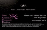 Q&A Presentation - Iowa providers · Q&A YourQuesonsAnswered!% Thismaterialisdesignedandintendedforgeneralinformaonalpurposesonly.Theuserisresponsiblefor ...