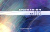 Snoezelen com idosos - Forbrain Snoezelen Room - Primeira ... Snoezelen com Idosos.pdf · 1 Amélia Martins, csp Snoezelen com Idosos Estimulação sensorial para melhor qualidade