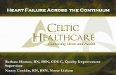 Heart Failure Across the Continuum - Celtic Healthcare Failure... · Heart Failure: Overview •Definition –Condition in which the heart has lost the ability to pump enough blood