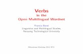 in the Open Multilingual Wordnet - LMS Computational ...compling.hss.ntu.edu.sg/.../slides/wn-omw-verbs.pdfVerbs in the Open Multilingual Wordnet Francis Bond Linguistics and Multilingual
