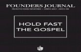 HOLD FAST THE GOSPEL - Founders Ministriesfounders.org/site/wp-content/uploads/2016/12/Founders... ·  · 2016-12-14Hold Fast the Gospel ... the Scriptures bear witness to Him (John