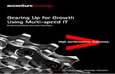 Gearing Up for Growth Using Multi-Speed IT | Accenture Gearing Up for Growth Using Multi-speed IT Accelerating to multiple speeds Enterprises are asking a lot of today’s CIO without
