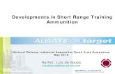 Developments in Short Range Training Ammunition · Developments in Short Range Training Ammunition ... To develop a 5.56mm and .50 cal SRTA ... – No modifications of M2 machinegun