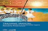 Training Manual - IRC · Acknowledgements The development of this manual, ‘Training Manual on Good Water, Sanitation and Environmental Hygiene Practices for Primary Schools’,