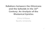 Relations between the Ottomans and the Safavids in the 16 … · Relations between the Ottomans and the Safavids in the 16th Century: An Analysis of the Rhetorical Epistles ... •